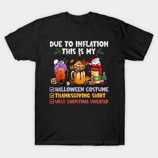 Coffee Inflation This Is My Halloween Thanksgiving Christmas T-Shirt